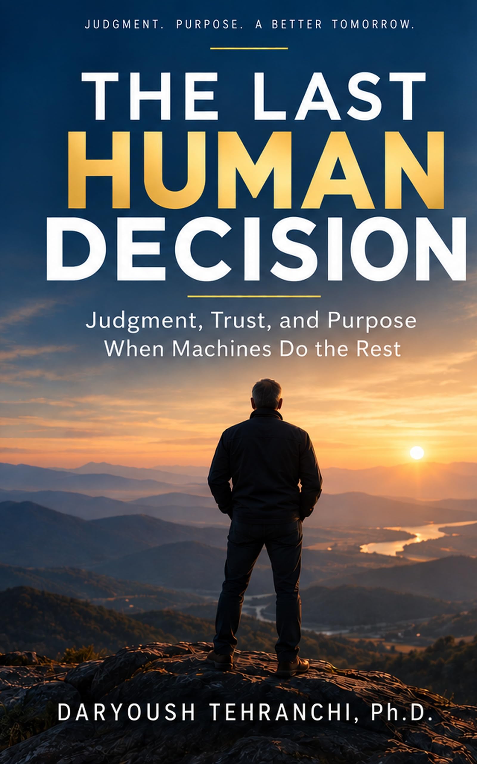 The Last Human Decision
